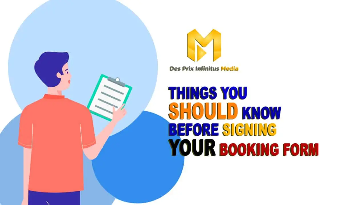 Things to know before signing your booking form - Featured Image