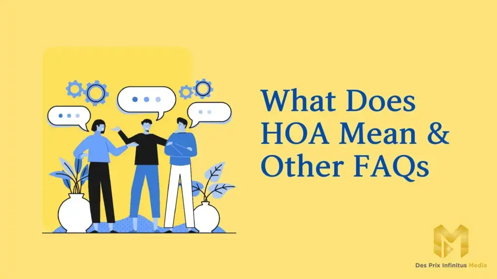 What does HOA mean & other FAQS - Featured Image