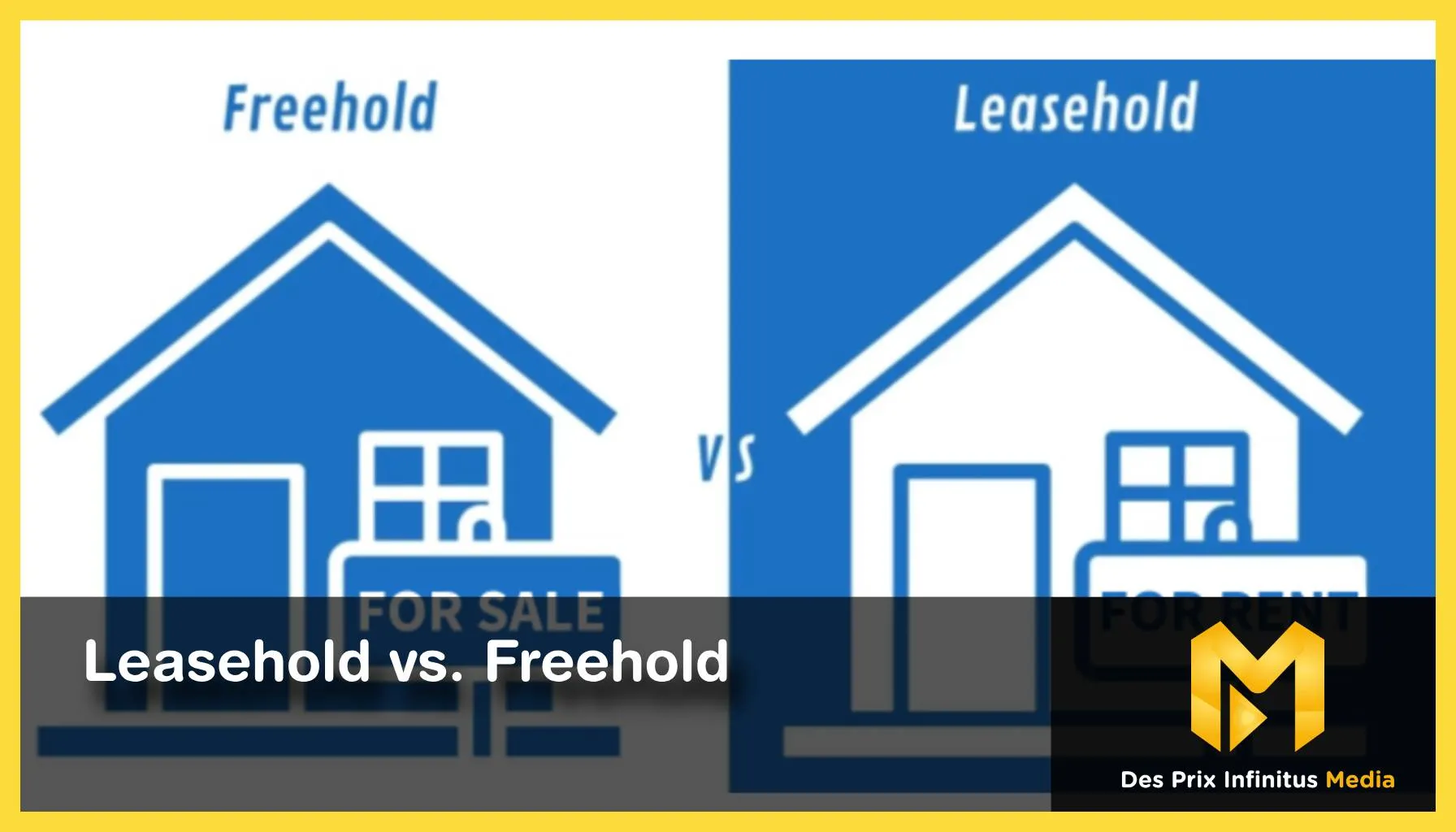 Leasehold vs. Freehold: Which One Should You Invest In? - Featured Image
