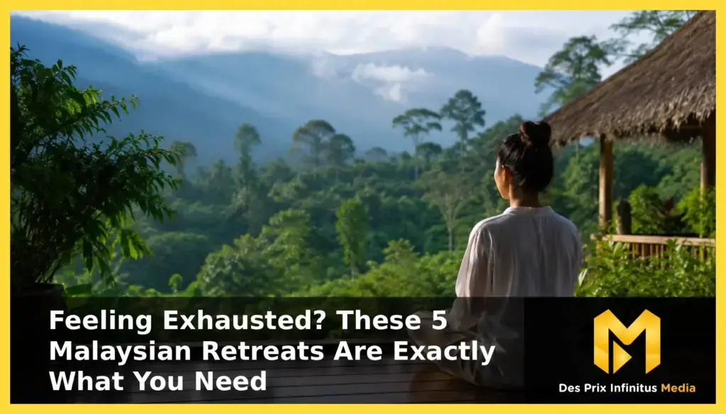 Feeling exhausted these 5 malaysian retreats are exactly what you need featured img