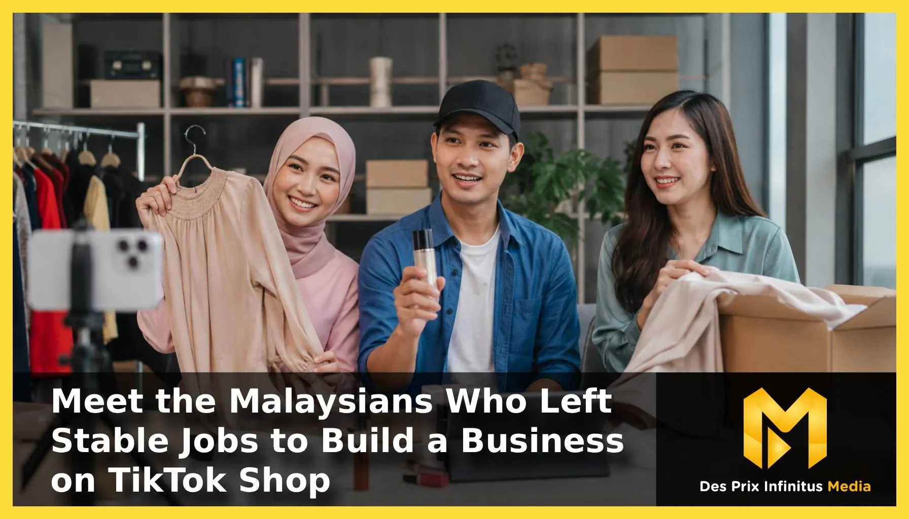 Meet the malaysians who left stable jobs to build a business on tiktok shop featured img